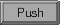 Push button widget
